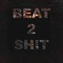 BEAT 2 **** (Explicit)