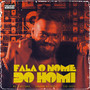 Fala o Nome do Homi (Explicit)