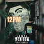 12PM (Explicit)