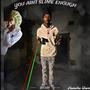 You Aint Slime Enough (Explicit)