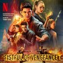 Fistful Of Vengeance (Soundtrack From The Netflix Film)