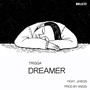 트리가(TRIGGA) Digital Single(Dreamer)