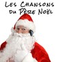 Les chansons du Père Noël