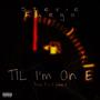 Til Im On E (Explicit)
