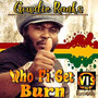 Who Fi Get Burn (Explicit)