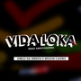 Vida Loka - Arrochadeira (Explicit)