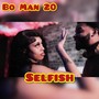 Selfish (Explicit)