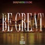 Be Great (Explicit)