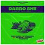 Dabro Shii (feat. Jay Bahd, Thywill & O’Kenneth) [Explicit]