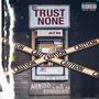 Trust None (Explicit)