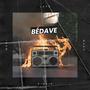 Bédave (Explicit)