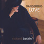 Dangerous Love (Explicit)