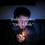 Catch A Body (Explicit)