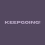 keepgoing!