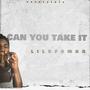 Can you take it (Explicit)