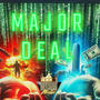 Major Deal (Explicit)