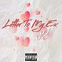 Letter To My Ex </3 (Explicit)