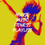 House Music Fitness Playlist