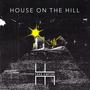 House On The Hill