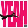 YEAH (Explicit)