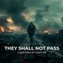 They Shall Not Pass