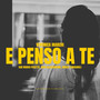 E penso a te (feat. Marco Pasetto)