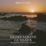 Meditazione Guidata (Io Sono cio' che Sono)