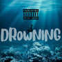 DROWNING (Explicit)