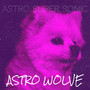 Astro Super Sonic (Explicit)