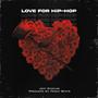 Love for Hip-Hop (Explicit)