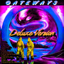 Gateways (Deluxe Edition)