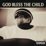 God Bless the Child (Explicit)