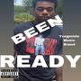 Been Ready (Explicit)