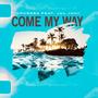 Come My Way (feat. Jul.Javii)