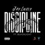 Discipline (feat. BLVCKLIGHT) [Explicit]