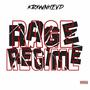 Rage Regime (Explicit)