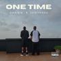 One Time (feat. Goldcheddar)