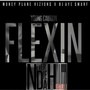 Flexin' (Explicit)