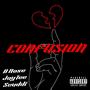 Confusion (feat. B Rose, JayTee & Lil Scuddi) [Explicit]