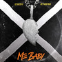 Me Baby (Explicit)