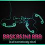 Başkasını Ara (Call Somebody Else)