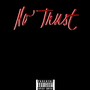 No Trust (Explicit)