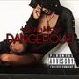 Dangerous (Explicit)