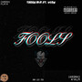 Fools (Explicit)