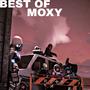 BEST OF MOXY (Explicit)