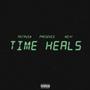 Time heals (feat. Official Ttyme) [Explicit]