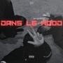 DANS LE HOOD#3 (Explicit)