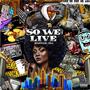 SO WE LIVE (Explicit)