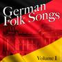 German Folk Songs, Vol. 1