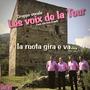 La ruota gira e va... (Les voix de la Tour)